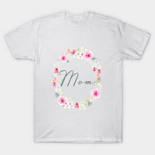Mom pink watercolor wreath T-Shirt